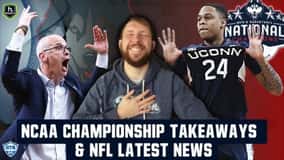 UConn Brings it Home! MLB Opening Weekend & Latest in the NFL | Off the Bench