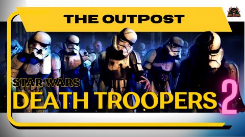 Deathtroopers 2 the Outpost hideout