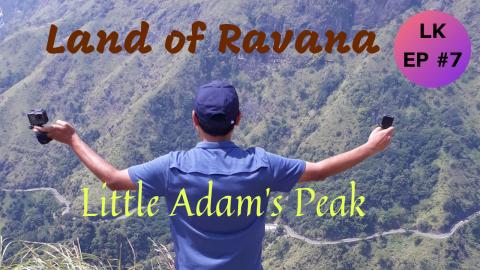 Why I Almost Fainted @ Little Adam's Peak | Sri Lanka Vlo...