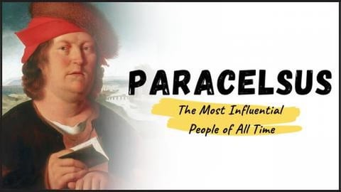 PARACELSUS  - The Founder of the Groundbreaking Principle...