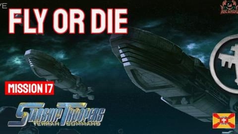 Fly or Die Mission 17 // Starship Troopers Terran Command...