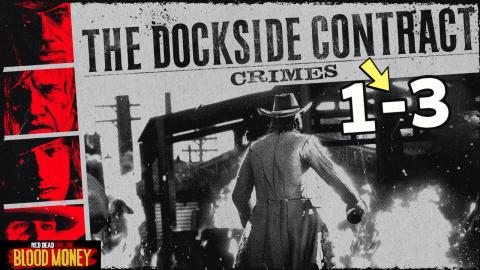 Blood Money Missions The Dockside Contract 1-3 in Red Dea...