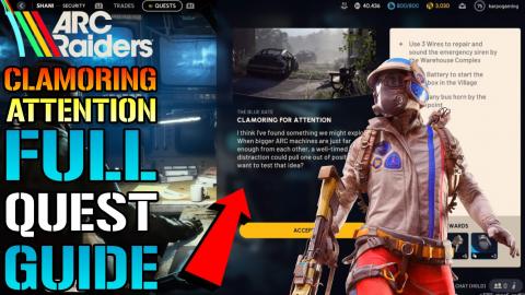 Arc Raiders: "Clamoring For Attention" Full Quest Guide! ...