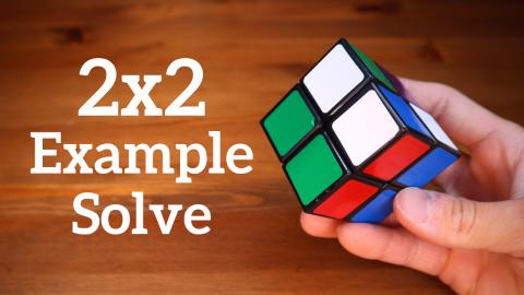 2x2 Rubik's Cube Example Solve (Beginner's Method)
