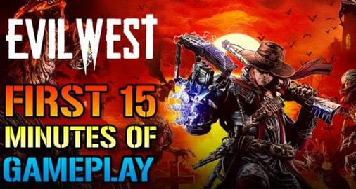 Evil West: First 15 Minutes Of Gameplay (Walkthrough)