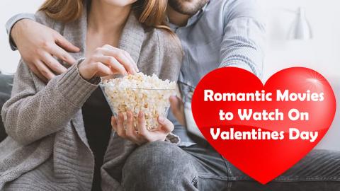 Romantic Movies to Watch on Valentine's Day