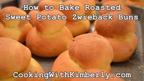 How to Bake Roasted Sweet Potato Zwieback Buns: Cooking w...