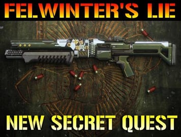 Destiny 2: FELWINTER'S LIE NEW SECRET QUEST!!! IS AVAILAB...