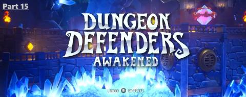 Dungeon Defenders Awakened Easy Mode Part 15