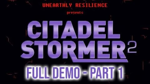 Citadel Stormer 2 - Demo - Part 1
