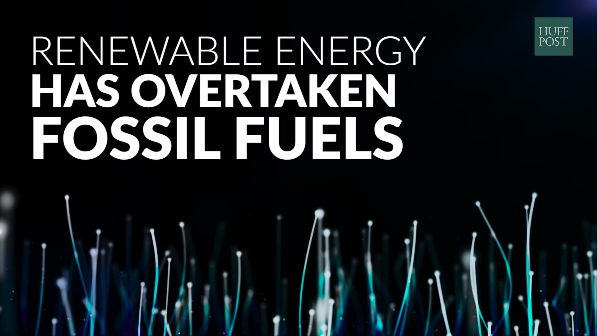 Renewable Energy Has Overtaken Fossil Fuels For The First Time Ever ...