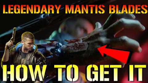 Cyberpunk 2077: How To Get Legendary Mantis Blades! Early...