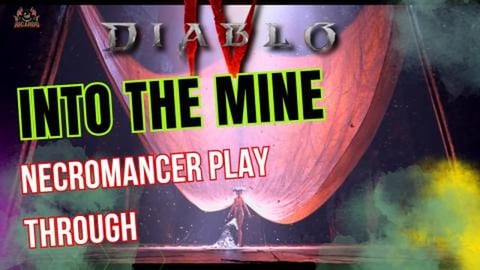 Diablo 4 Necromancer walkthrough // Into the mine Mission...