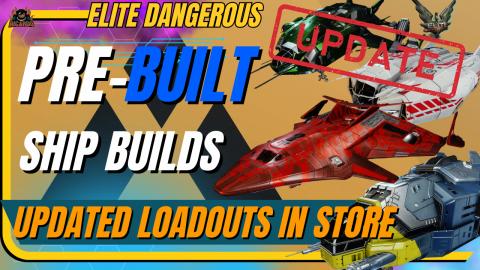 UPDATE- Elite Dangerous Pre-Built Ships Packages and Arx ...