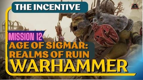 Warhammer Age of Sigmar Realms of Ruin Mission 12 THE INC...
