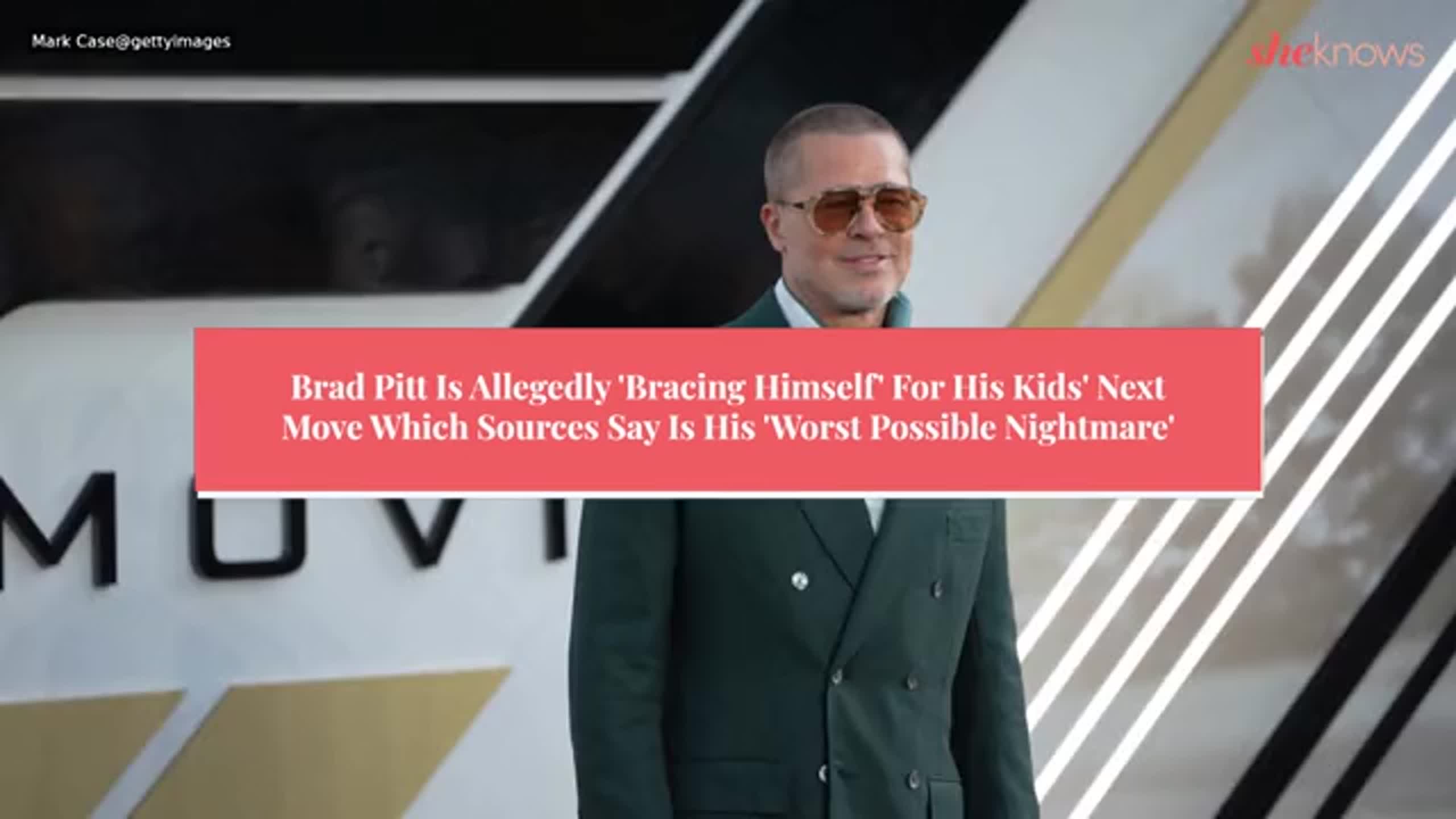 Brad Pitt Is Allegedly ‘Bracing Himself’ For His Kids’ Next Move Which Sources Say Is His ‘Worst Possible Nightmare’