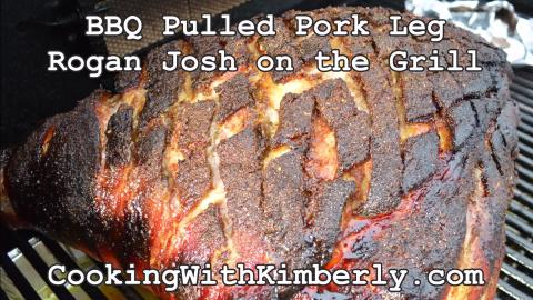 How to BBQ Pulled Pork Leg Rogan Josh on the Grill: Made ...