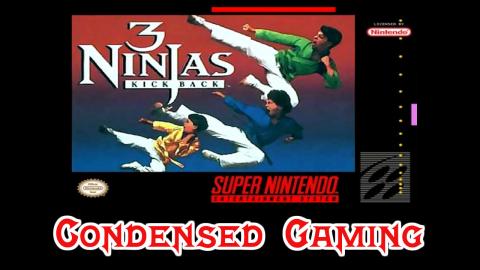 Condensed Gaming  | 3 Ninjas Kick Back
