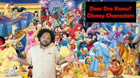 Does Dre Know Disney Characters?