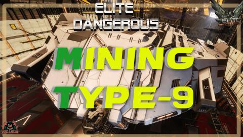 Elite Dangerous Mining Type 9 Heavy
