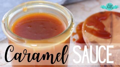 CARAMEL SAUCE  | FOXY FOLKSY Recipes