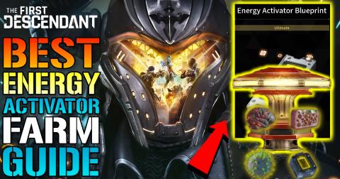 The First Descendant: The BEST "Energy Activator" Guide! ...