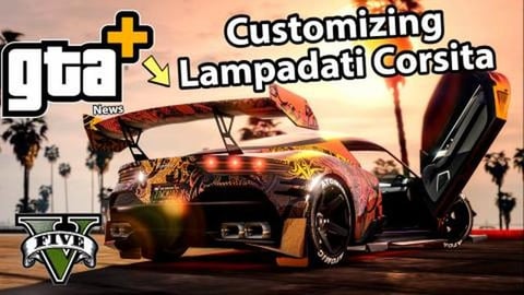 This Months GTA  & Customizing Lampadati Corsita in GTA O...