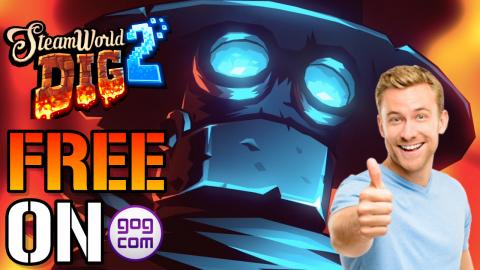 SteamWorld Dig 2: FREE On GOG For 24 Hours! (Gaming News)...