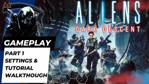Aliens Dark Decent Part 1 - Tutorial and Settings - What ...