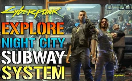 Cyberpunk 2077: Explore Night City Train System & Subways...