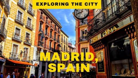 Traveling to Madrid, Spain: Exploring Spain's Capital Cit...