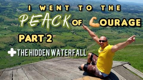  PEAK OF COURAGE Part 2+HIDDEN waterfall