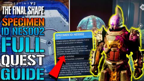 Destiny 2: "Specimen ID NES002" Full Quest Guide (The Fin...