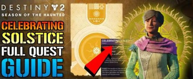 Destiny 2: Celebrating Solstice FULL Quest Guide! Solstic...