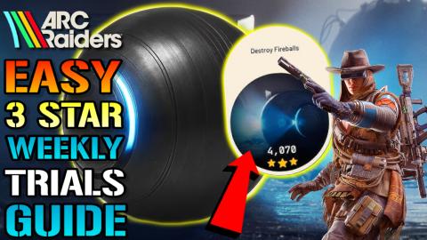 ARC Raiders: "Destroy Fireballs" Weekly Trials Guide! How...