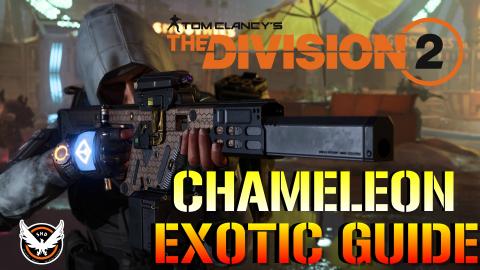 The Division 2: CHAMELEON EXOTIC! Assault RIFLE GUIDE | H...