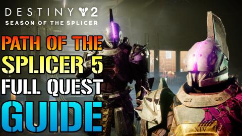Destiny 2: Path Of The Splicer 5 FULL Quest Guide! & NEW ...