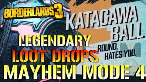Borderlands 3: LEGENDARY LOOT DROPS | Katagawa Ball Mayhe...