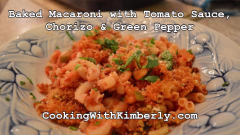 Baked Macaroni with Tomato Sauce, Chorizo & Green Pepper:...