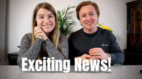 EXCITING NEWS! - Why there hasn't been any videos on the ...