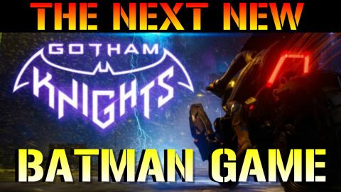 Gotham Knights: Is The Next NEW BATMAN GAME! & It Looks A...
