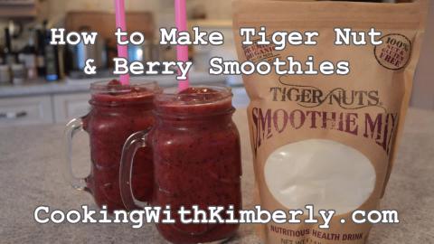 How to Make Tiger Nut & Berry Smoothies: Cooking with Kim...