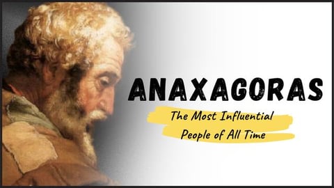 ANAXAGORAS - Meet The Man Who Challenged the Myths of Anc...