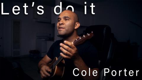 LET'S DO IT - Cole Porter | (COVER) - Luis Herrera