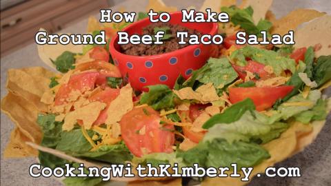 How to Make Ground Beef Taco Salad: Cooking with Kimberly...