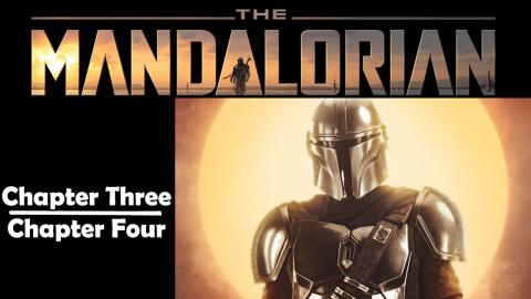 The Mandalorian - Chapter Three and Four - Review and Dis...