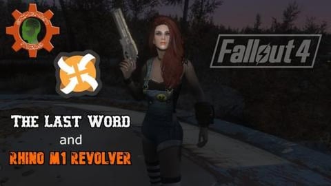 The Last Word - Rhino M1 Revolver - Fallout 4