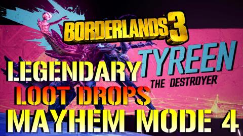 Borderlands 3: LEGENDARY LOOT DROPS | Tyreen The Destroye...
