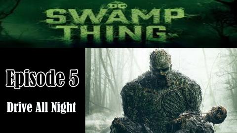 DC Time - Episode 5 - Swamp Thing Review and Discussion |...