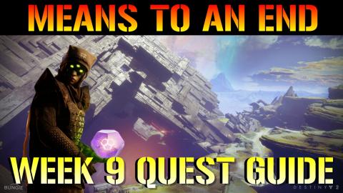Destiny 2: Season Of Arrivals | Means To An End (Week 9 Q...